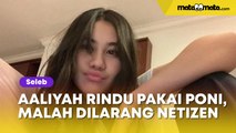 Aaliyah Massaid Rindu Punya Gaya Rambut Pakai Poni, Malah Dilarang Netizen: Entar Dibilang Ikutin Gaya Dia