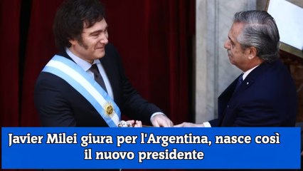 Javier Milei giura per l'Argentina, nasce così il nuovo presidente