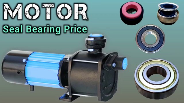 MOTOR Seal Bearing Price | motor seal price | how to repair water pump