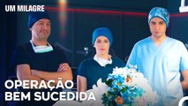 Operação De Doação De Orgãos Bem-sucedida - Um Milagre Episódio 27