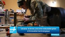 Ukraine : le drone, une arme redoutable grâce à l'innovation technologique
