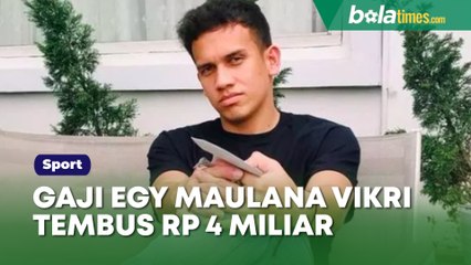 Pantas Berani Nikahi Adiba Khanza, Gaji Egy Maulana Vikri Tembus Rp 4 Miliar, Digaji 10,9 Juta Per Hari