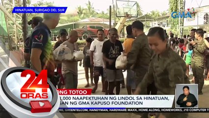 Mahigit 3,000 naapektuhan ng lindol sa Hinatuan, tinulungan ng GMA Kapuso Foundation | 24 Oras