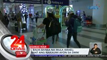 27 Pinoy, balik-bansa na mula Israel; 362 na lahat ang nakauwi ayon sa DMW | 24 Oras