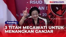 3 Titah Megawati Untuk Menangkan Duet Ganjar-Mahfud