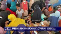 Tegas! Jokowi Sebut Penampungan Pengungsi Rohingya di Aceh Hanya Sementara