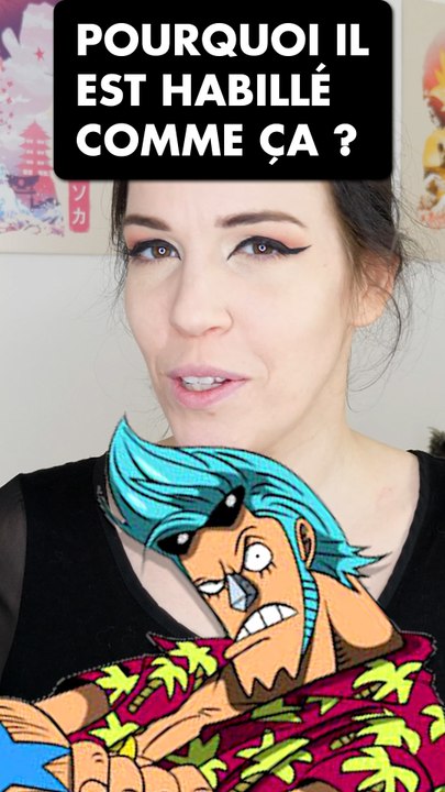 Pourquoi Franky il est habillé comme ça dans One Piece ?