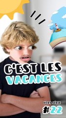C'EST LES VACANCES