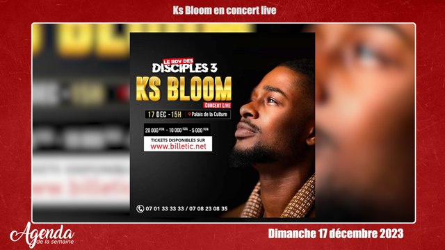 Agenda de la semaine du Lundi 11 décembre au dimanche 17 décembre 2023 : Ks Bloom en concert live