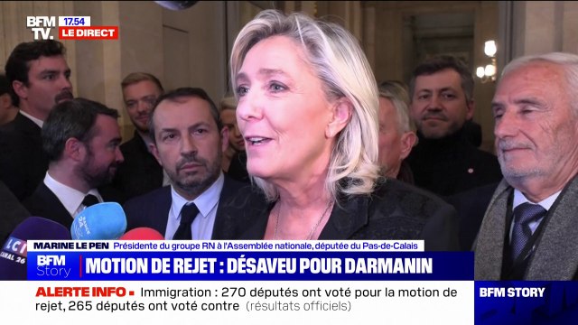 Marine Le Pen (RN) sur la motion de rejet du projet de loi immigration: Je déposerai dès demain une proposition de loi dont je ne doute pas qu'elle sera transpartisane