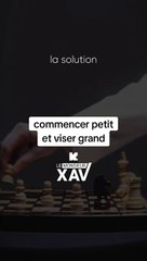 ⭕ Commencer PETIT et viser GRAND⭕