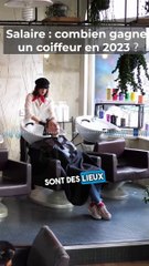 Salaire : combien gagne une coiffeuse ou un coiffeur en salon en 2023 ?