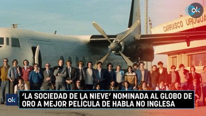 ‘La sociedad de la nieve’ nominada al Globo de Oro a mejor película de habla no inglesa