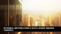 Beyoğlu'nda Ahşap Bina Yangınında 87 Yaşındaki Kişi Hayatını Kaybetti