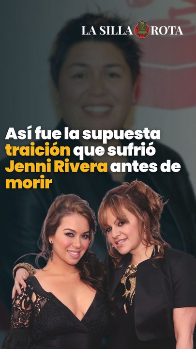 Así fue la supuesta traición que sufrió Jenni Rivera antes de morir