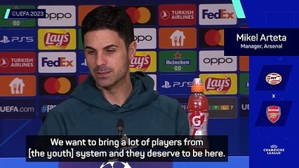 Arteta keen to give youngsters opportunity at PSV