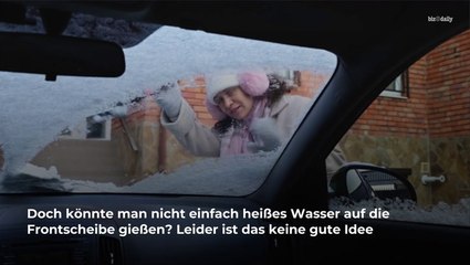 Ist heißes Wasser eine gute Idee zum Enteisen der Frontscheibe?