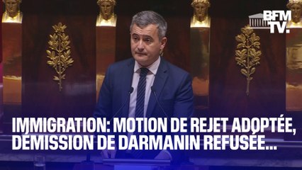 Motion de rejet adoptée, démission de Gérald Darmanin refusée: retour sur le passage éclair du projet de loi immigration à l'Assemblée nationale