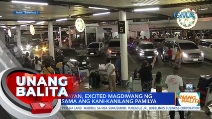 Mga balikbayan, excited magdiwang ng Pasko kasama ang kani-kanilang pamilya | UB