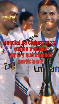 ¿Cómo y dónde ver el Mundial de Clubes 2023?