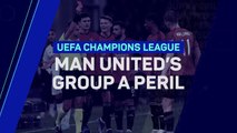 Champions League: Man United's Group A peril