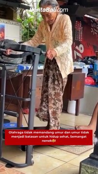 Olahraga tidak memandang umur dan umur tidak menjadi batasan untuk hidup sehat, Semangat nenek!
