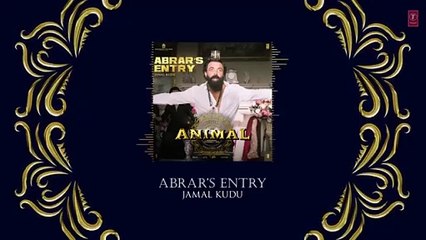 ANIMAL_ ABRAR_S ENTRY - JAMAL KUDU _ BOBBY DEOL _ SANDEEP VANGA _ BHUSHAN KUMAR(360P)