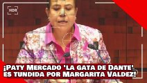 ¡VEAN! ¡Paty Mercado la gata de Dante es tundida por Margarita Valdez por atacar al IMSS-Bienestar!