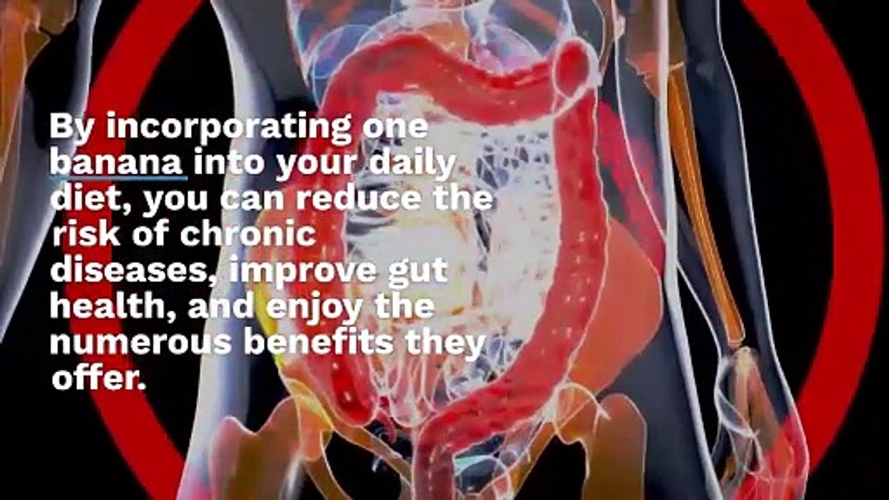 WHAT HAPPENS TO YOUR BODY IF YOU EAT ONE BANANA DAILY !!
