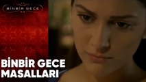 Binbir Gece Masalları  -  Binbir Gece | 1.Bölüm