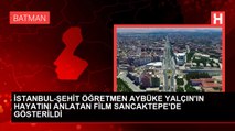 İSTANBUL-ŞEHİT ÖĞRETMEN AYBÜKE YALÇIN'IN HAYATINI ANLATAN FİLM SANCAKTEPE'DE GÖSTERİLDİ