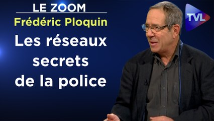 Zoom - Frédéric Ploquin - Les réseaux secrets de la police : loges, influence et corruption