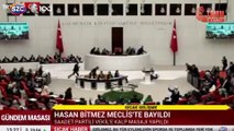 Hasan Bitmez meclis kürsüsünde konuşurken baygınlık geçirdi
