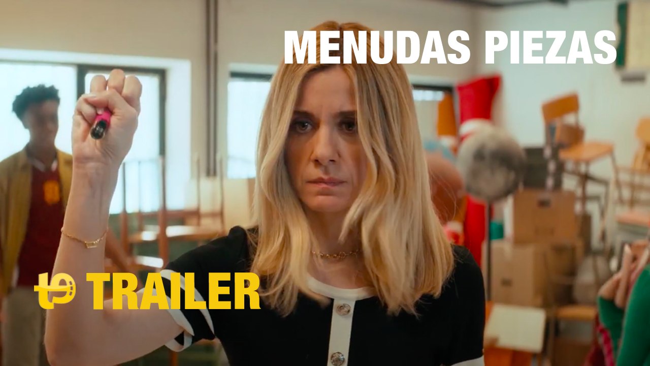 Menudas piezas - Trailer