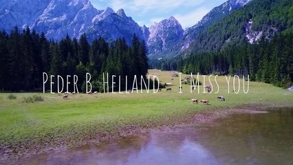 Peder B. Helland - I Miss You(720P_HD)