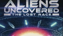 Aliens Uncovered The Lost Race Trailer