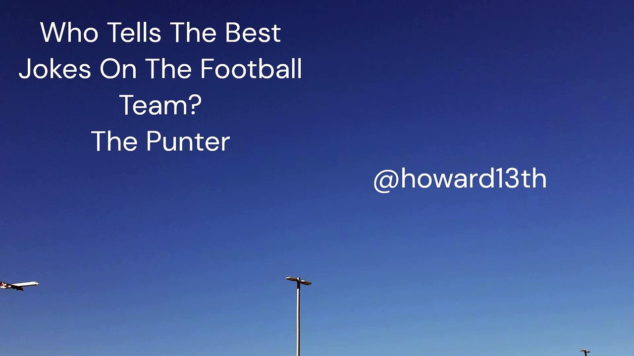 "Who Tells The Best Jokes On The Football Team? The Punter" 12/15/2023