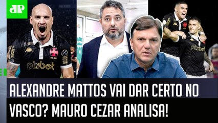 "É uma CLARA MUDANÇA de POSTURA do Vasco! E a INFORMAÇÃO é que o Mattos..." Mauro Cezar FALA TUDO!