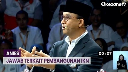 Terkait Soal IKN, Anies: Kalau Ada Masalah Jangan Ditinggal, Harus Diselesaikan