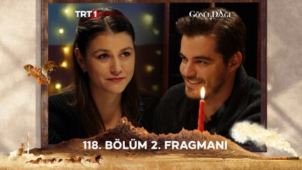 Gönül Dağı 118. Bölüm 2. Fragmanı: Yeni Bölüm Heyecanı Başlıyor! 🎬