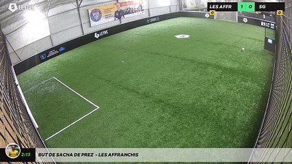 But de Sacha De prez  - Les Affranchis