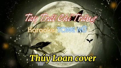 Tay Trái Chỉ Trăng - Thúy Loan cover