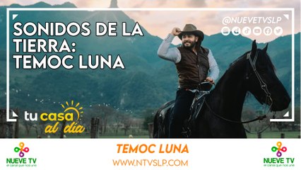 Sonidos de la Tierra: Temoc Luna