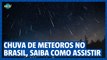 Chuva de meteoros visível no Brasil nesta quarta (13) e quinta (14), saiba como assistir
