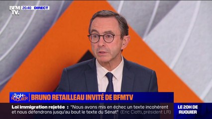 Rejet du projet de loi immigration: "Il y a toujours un texte, c'est le nôtre", affirme Bruno Retailleau (président du groupe LR au Sénat)