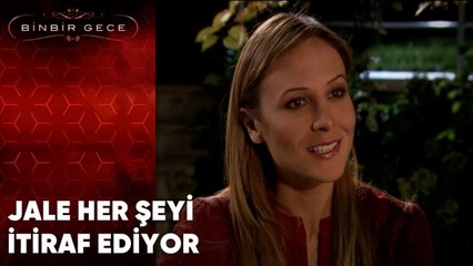 Jale Her Şeyi İtiraf Ediyor | Binbir Gece - 34.Bölüm