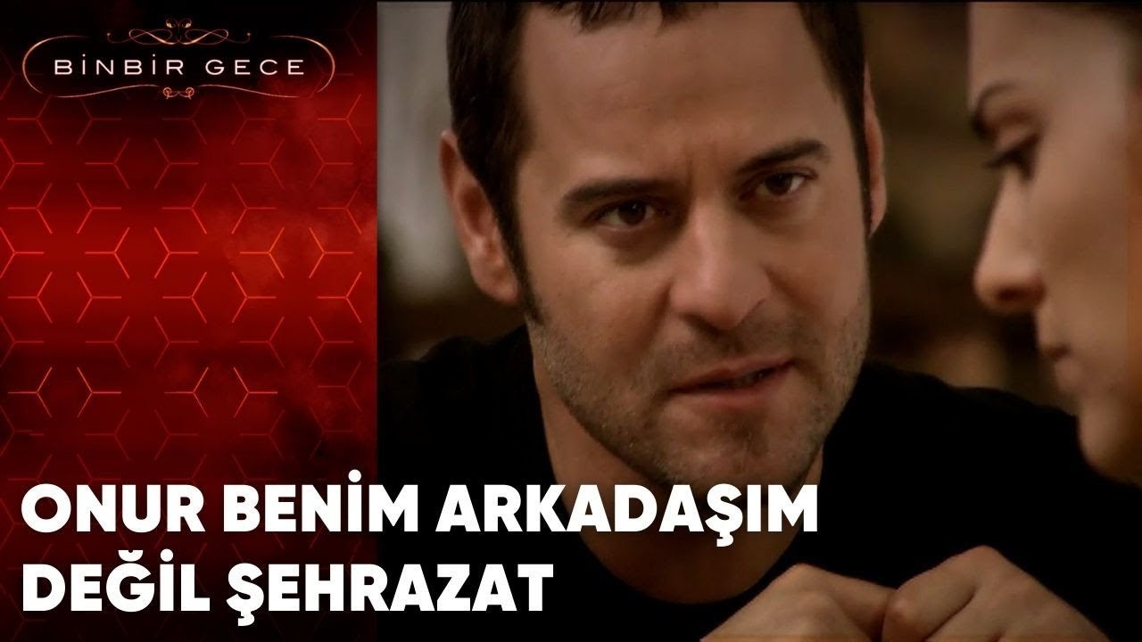 Onur Benim Arkadaşım Değil Şehrazat | Binbir Gece - 35.Bölüm