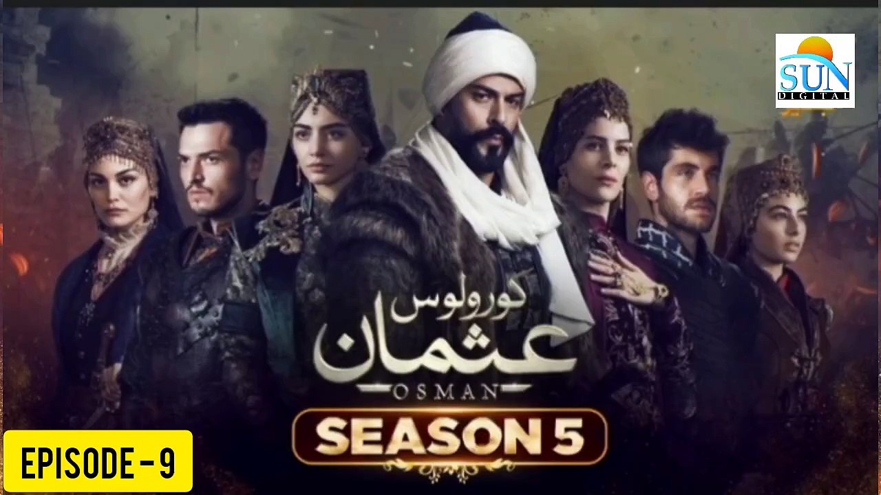 Kurulus Osman Season 05 Episode 09 - Urdu Dubbed Sun Digital HD Channel
