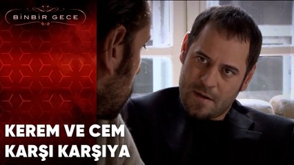 Kerem Ve Cem Karşı Karşıya | Binbir Gece - 44.Bölüm