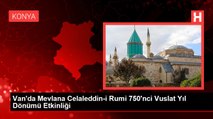 Van'da Mevlana Celaleddin-i Rumi 750'nci Vuslat Yıl Dönümü Etkinliği
